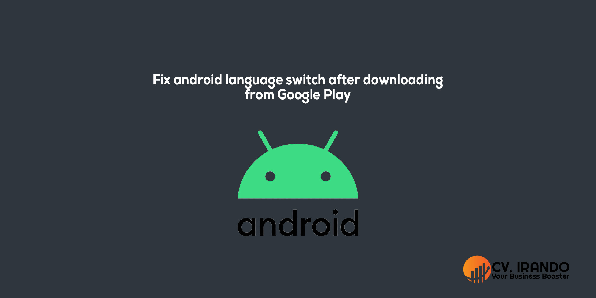 Fix android language switch after downloading from Google Play