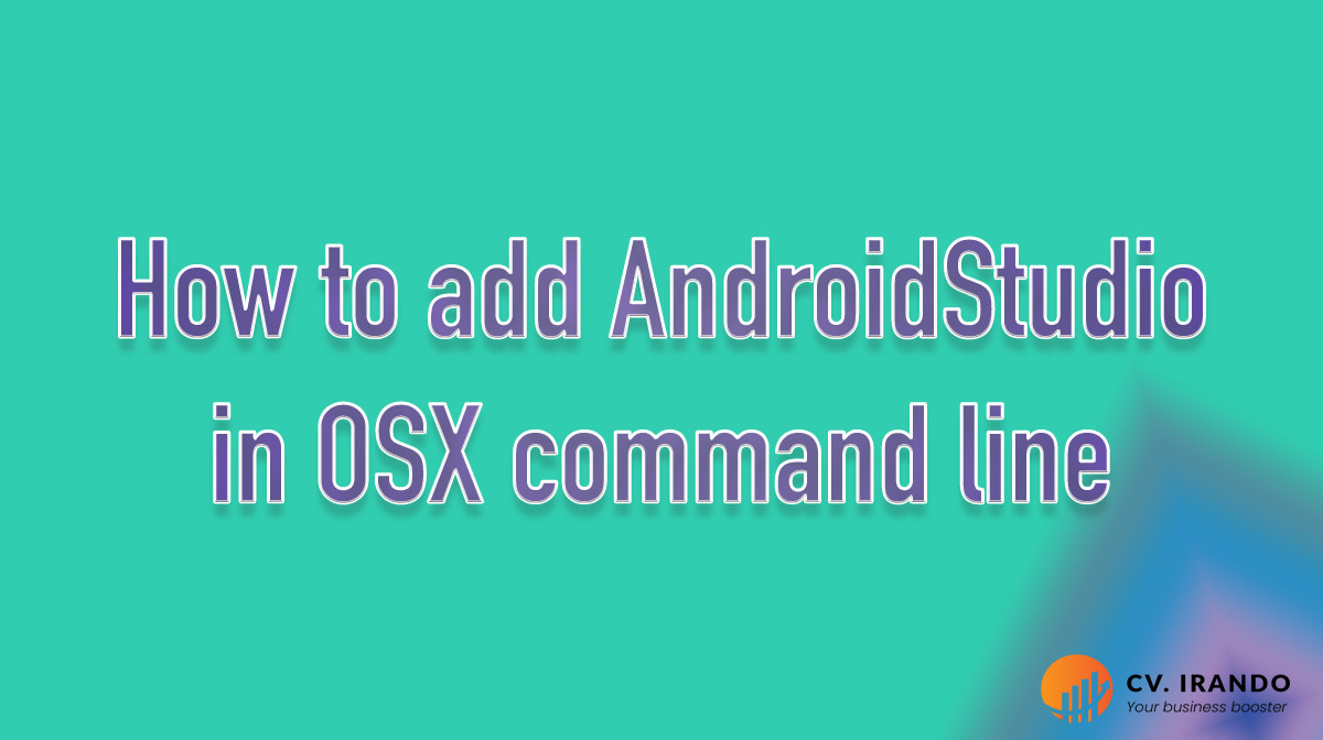 How to add AndroidStudio in OSX command line