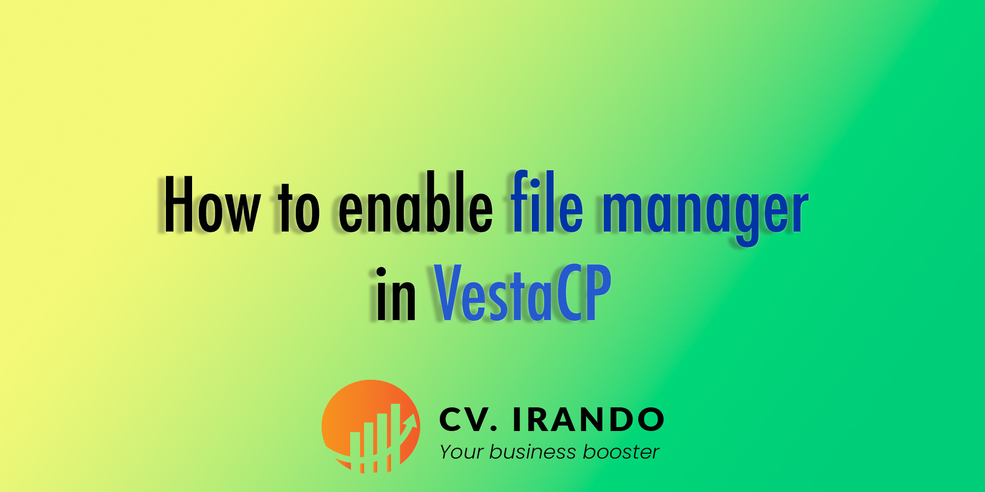 How to enable file manager in vestacp