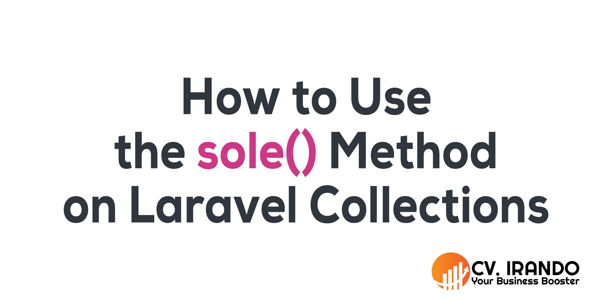How to Use the sole() Method on Laravel Collections